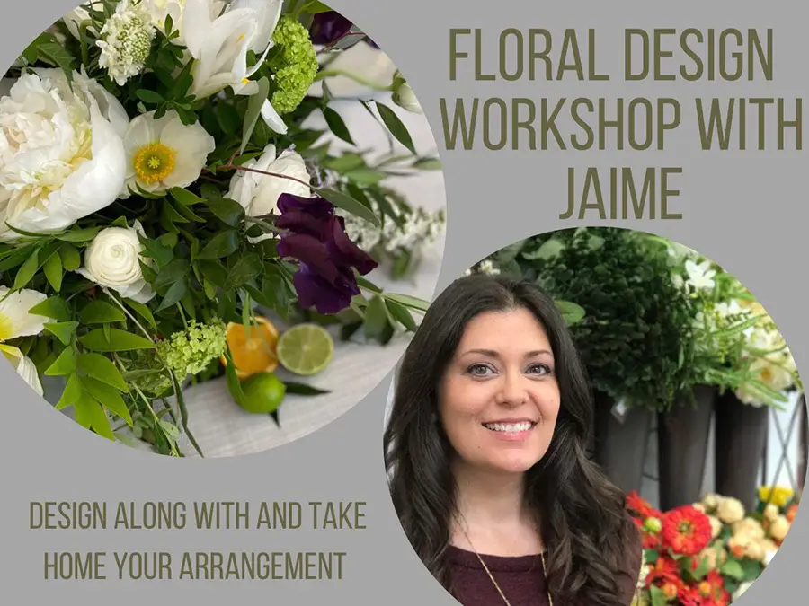 Floral Design Workshop with Jaime at The Gardener's Center